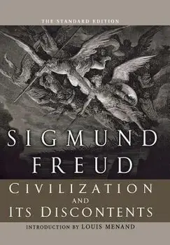 Civilization and Its Discontents, Hardcover/Sigmund Freud