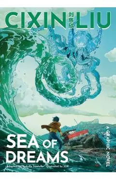 Cixin Liu's Sea of Dreams - Cixin Liu