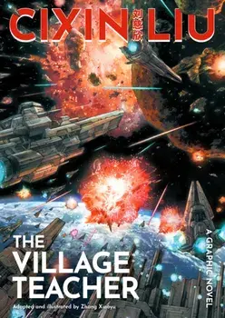 Cixin Liu's The Village Teacher. A Graphic Novel, Paperback/Cixin Liu