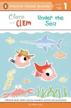 Clara and Clem Under the Sea, Paperback/Ethan Long