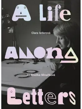 Clara Istlerova: A Life Among Letters, Paperback/***