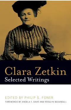 Clara Zetkin: Selected Writings - Clara Zetkin