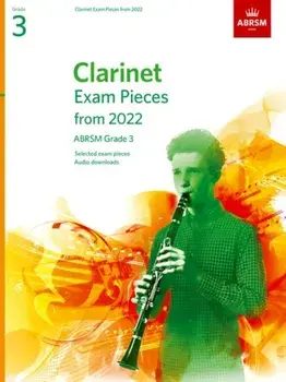 Clarinet Exam Pieces from 2022, ABRSM Grade 3. Selected from the syllabus from 2022. Score & Part, Audio Downloads, Sheet Map/ABRSM