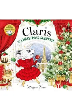 Claris and the Christmas Surprise - Megan Hess