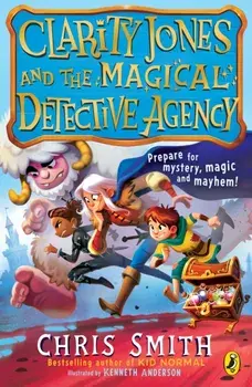 Clarity Jones and the Magical Detective Agency, Paperback/Chris Smith