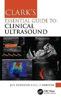 Clark's Essential Guide to Clinical Ultrasound, Paperback/Gill Harrison