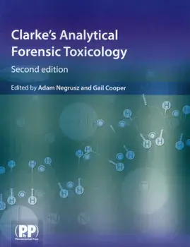 Clarke's Analytical Forensic Toxicology, Paperback/***