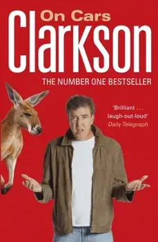 Clarkson on Cars, Paperback/Jeremy Clarkson