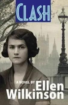Clash, Paperback/Ellen Wilkinson