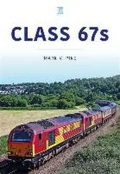 Class 67s, Paperback/Mark Pike