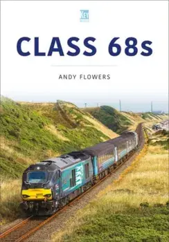 Class 68s, Paperback/Andy Flowers