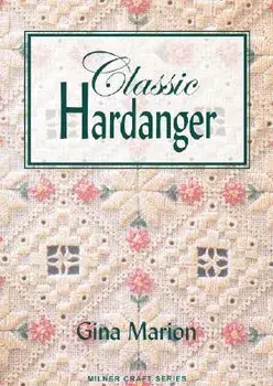 Classic Hardanger, Paperback/Gina Marion