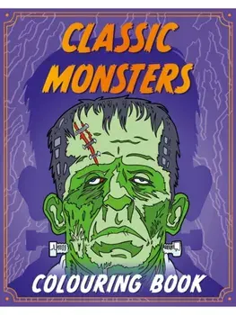 Classic Monsters Colouring Book, Paperback/Hodder Children's Books