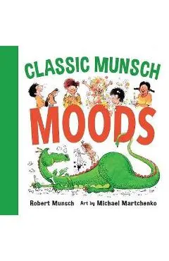 Classic Munsch Moods - Robert Munsch