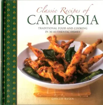 Classic Recipes of Cambodia, Hardback/Ghillie Basan