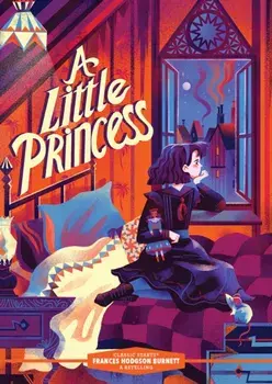 Classic Starts®: A Little Princess. Reissue, Hardback/Frances Hodgson Burnett