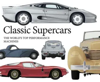 Classic Supercars. The World's Top Performance Machines, Paperback/Richard Gunn