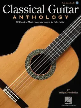 Classical Guitar Anthology: Classical Masterpieces Arranged for Solo Guitar, Paperback/Hal Leonard Corp