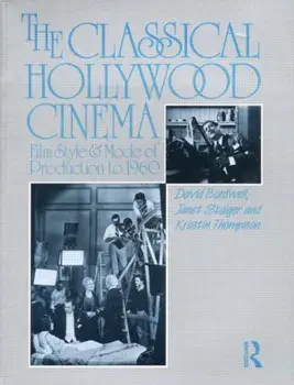 Classical Hollywood Cinema. Film Style and Mode of Production to 1960, Paperback/Kristin Thompson