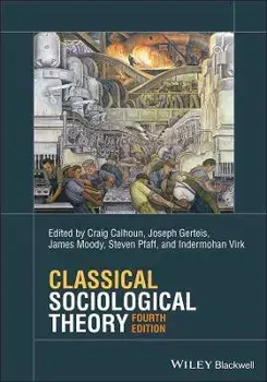Classical Sociological Theory, Paperback/C Calhoun