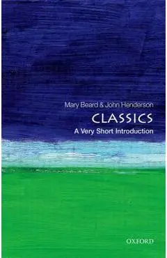 Classics: A Very Short Introduction - Mary Beard