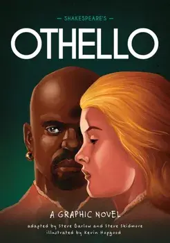 Classics in Graphics: Shakespeare's Othello. A Graphic Novel, Hardback/Steve Skidmore