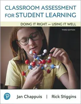 Classroom Assessment for Student Learning: Doing It Right - Using It Well, Paperback/Jan Chappuis