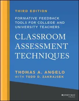 Classroom Assessment Techniques. Formative Feedback Tools for College and University Teachers, 3 ed, Paperback/Todd D. Zakrajsek