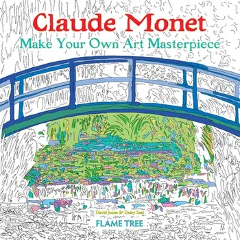 Claude Monet (Art Coloring Book): Make Your Own Art Masterpiece, Paperback/Daisy Seal