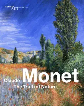 Claude Monet: The Truth of Nature, Paperback/Angelica Daneo