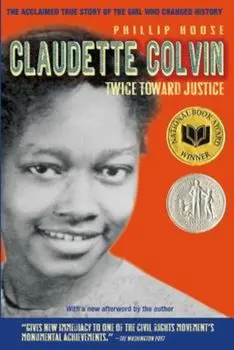 Claudette Colvin: Twice Toward Justice, Paperback/Phillip Hoose