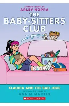 Claudia and the Bad Joke: A Graphic Novel (the Baby-Sitters Club #15) - Ann M. Martin