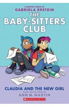 Claudia and the New Girl (the Baby-Sitters Club Graphic Novel #9), 9 - Ann M. Martin