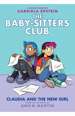 Claudia and the New Girl (the Baby-Sitters Club Graphic Novel #9), 9 - Ann M. Martin