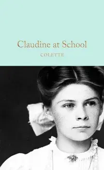 Claudine at School, Hardback/Colette