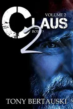 Claus Boxed 2: Legend of the Fat Man, Paperback/Bertauski Tony