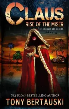Claus: Rise of the Miser, Hardcover/Bertauski Tony