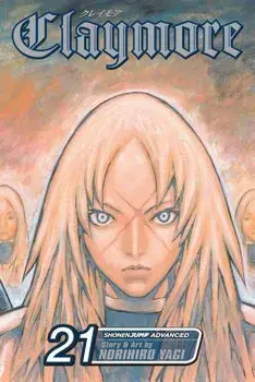 Claymore, Volume 21, Paperback/Norihiro Yagi