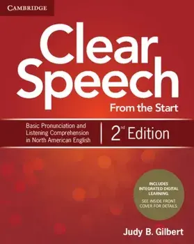 Clear Speech from the Start Student's Book with Integrated Digital Learning/Judy B. Gilbert