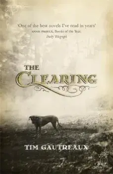 Clearing, Paperback/Tim Gautreaux