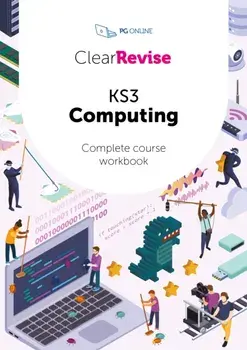 ClearRevise KS3 Computing Complete Course Workbook, Paperback/PG Online