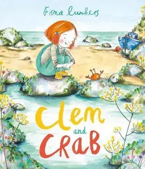 Clem and Crab, Paperback/Fiona Lumbers