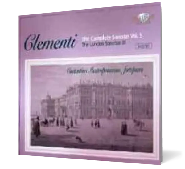 Clementi - The Complete Sonatas Volume 5