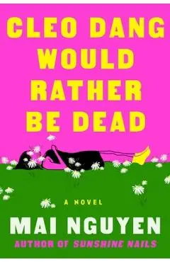 Cleo Dang Would Rather Be Dead - Mai Nguyen