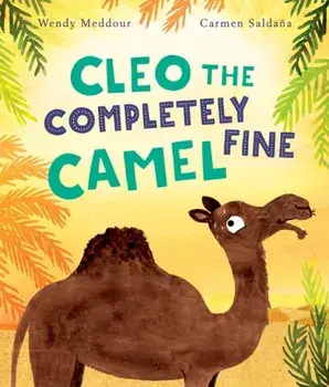 Cleo the Completely Fine Camel. 1, Paperback/***