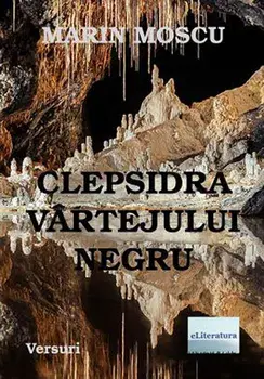 Clepsidra vartejului negru/Marin Moscu