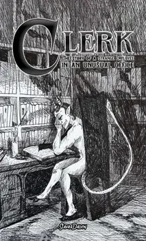 Clerk. The story of a strange employee in an unusual office, Paperback/Slava Dalvin