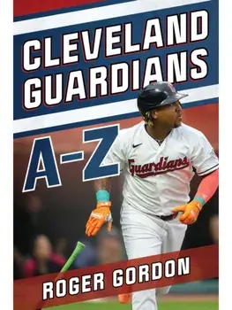 Cleveland Guardians A-Z, Paperback/Roger Gordon
