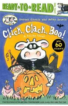Click, Clack, Boo!/Ready-To-Read: A Tricky Treat - Doreen Cronin