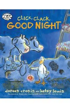 Click, Clack, Good Night - Doreen Cronin